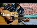 Mann Mera | Table No.21 | Easy Guitar Chords Lesson+Cover, Strumming Pattern, Progressions...