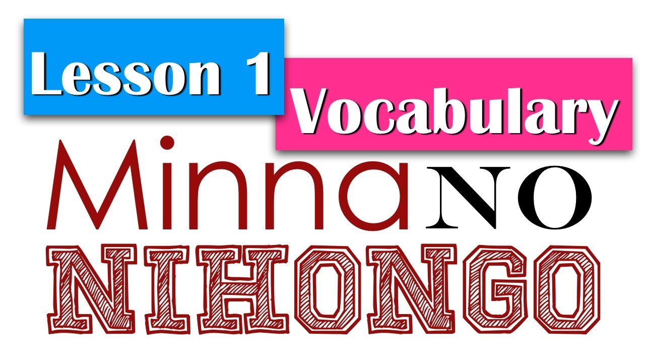 Learn Japanese | Minna No Nihongo Lesson 1 Vocabulary
