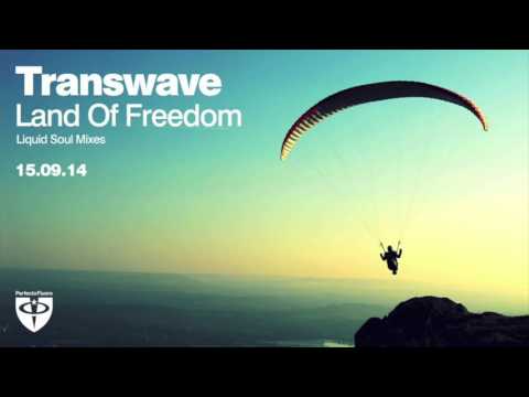Transwave - Land Of Freedom (Liquid Soul Remix)