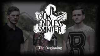 Our Endless Winter - The Beginning (Pré-production)