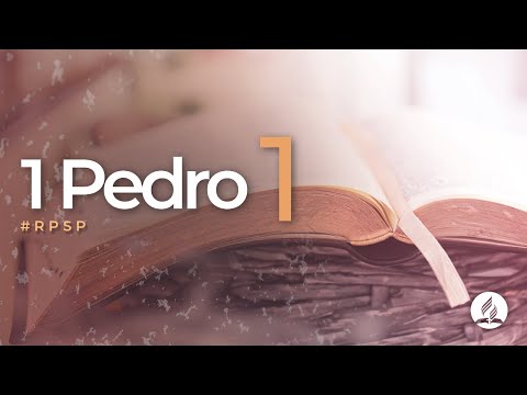 1 Pedro 1  - Reavivados Por Sua Palavra | #RPSP