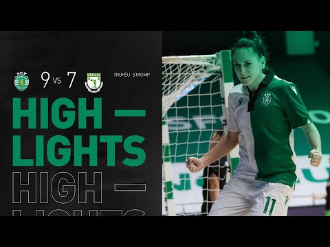 Troféu Stromp - Futsal Feminino | Resumo: Sporting CP x ACDR Arneiros