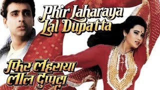 Phir Laharaya Lal Dupatta Malmal Ka 1995 Sahil Cha