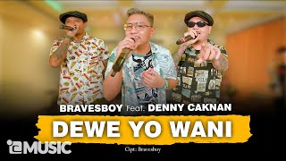 Download lagu DENNY CAKNAN FT. BRAVESBOY - DEWE YO WANI ( LIVE MUSIC) - DC MUSIK mp3 Download lagu DENNY CAKNAN FT. BRAVESBOY - DEWE YO WANI ( LIVE MUSIC) - DC MUSIK mp3