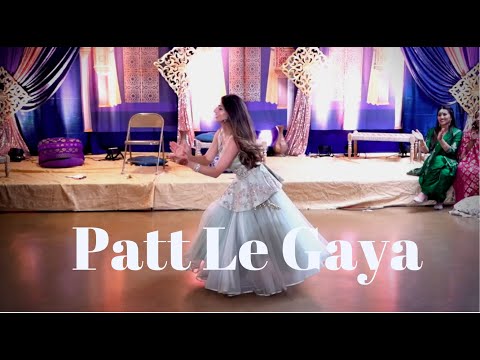 SURPRISE DANCE FOR BESTIES WEDDING || Naina Batra || Patt Le Gaya By Jasmine Sandlas