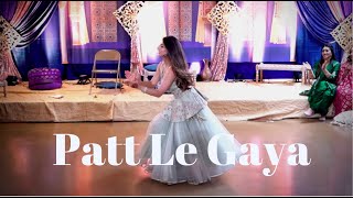 SURPRISE DANCE FOR BESTIES WEDDING || Naina Batra || Patt Le Gaya By Jasmine Sandlas
