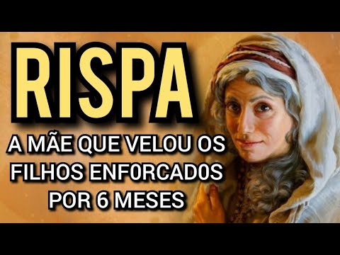 A HISTÓRIA MAIS TRISTE DA BÍBLIA - RISPA A CONCUBINA DO REI SAUL