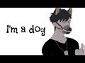 NIGHTCORE I M A Dog