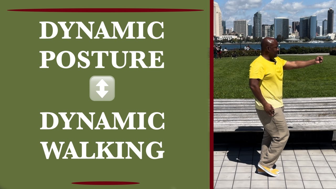 Dynamic Posture Dynamic Walking Exercise Part 1