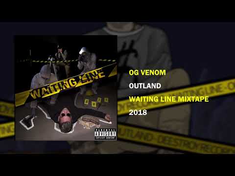 Outland - OG Venom [WAITING LINE MIXTAPE]
