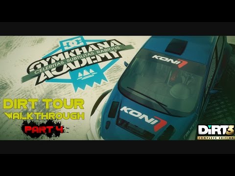 Dirt 3 Complete Edition - Dirt Tour Walkthrough - Part 4 [Gymkhana Academy]