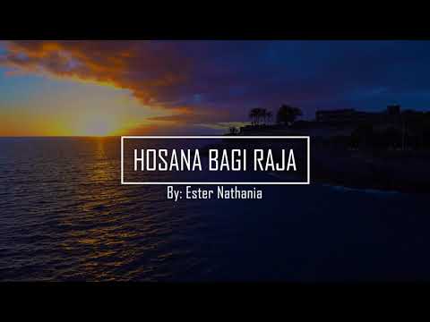Ester Nathania - HOSANA BAGI RAJA