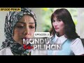 EPISOD PENUH MANDUL BUKAN PILIHAN EP3 HUN HAQEEM MIRA FILZAH AYDA JEBAT
