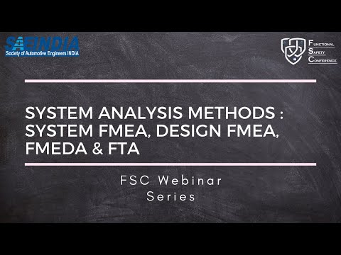 SAEINDIA FSC Webinar - Safety Analysis Methods (FMEA, FTA, FMEDA)