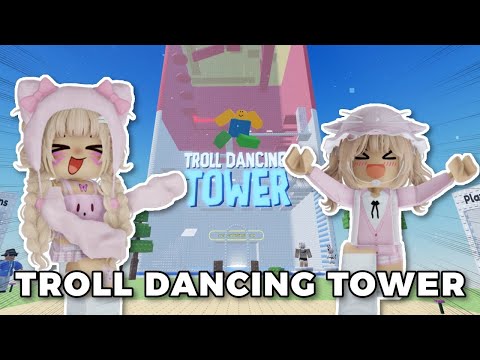 AKU DAN SELMA AKAN MENAMATKAN TROLL DANCING TOWER‼️😱 | Roblox Indonesia