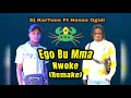 Dj KarTune Ft Nonso Ogidi - Ego Bu Mma Nwoke (Remake) || Latest Igbo Highlife MixTape #music
