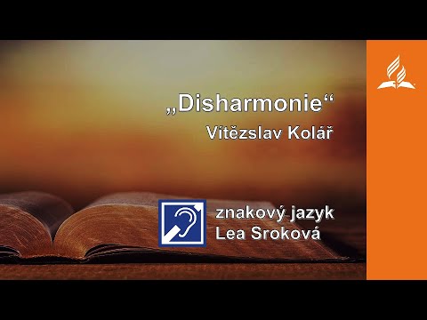 Kázání - Vítězslav Kolář - "Disharmonie" (6. 2. 2021)