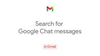 How to: Search for Google Chat messages in Gmail