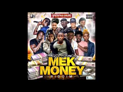MEK MONEY RIDDIM REMIX