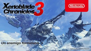 Nintendo Xenoblade Chronicles 3 – Un enemigo formidable anuncio