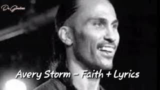 Avery Storm - Faith (Lyrics)
