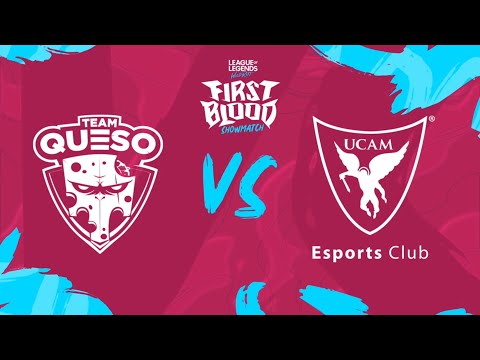TEAM QUESO vs UCAM ESPORTS CLUB #FirstBlood [Game 3] [Group B]