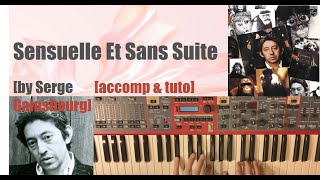 Sensuelle et Sans Suite (Serge Gainsbourg) - Piano accompaniment and tutorial