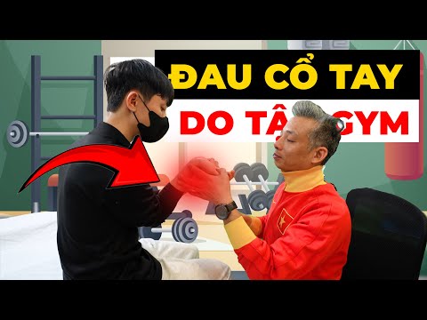 Cổ Tay Đau Khi Tập Gym? Cách Giải Quyết Triệt Để Bác Sĩ Khuyến Cáo