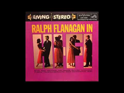 Ralph Flanagan Orchestra - Ralph Flanagan In Hi-Fi