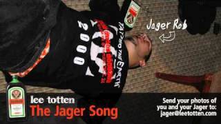 The Jager Song - Lee Totten