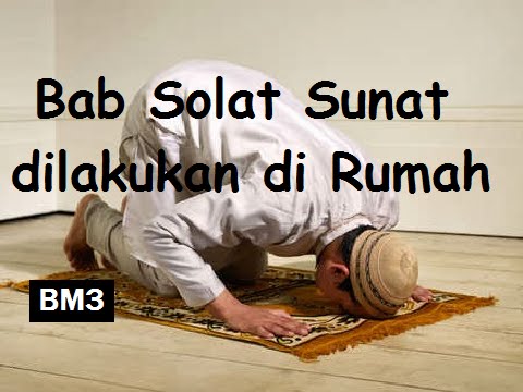 2011/06/22 Ustaz Shamsuri 681 - Bab Solat Sunat dilakukan di Rumah - BM3