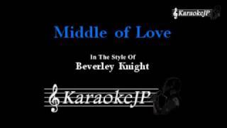 Middle of Love (Karaoke) - Beverley Knight