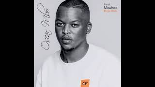 Download lagu Oscar Mbo - Moya Wami (feat. MaWhoo) mp3 Download lagu Oscar Mbo - Moya Wami (feat. MaWhoo) mp3