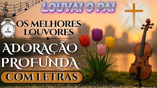 💫 Os Louvores Gospel MAIS EMOCIONANTE que Você Vai Ouvir AGORA