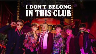 I don&#39;t belong in this club by: Why Don&#39;t We lyrics