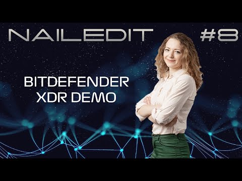 Nailed IT - Bitdefender eXtended Detection and Response (XDR)