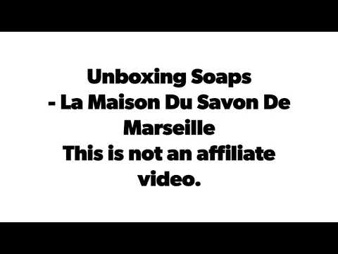 Unboxing Soaps | La Maison Du Savon De Marseille #LaMaisonDuSavonDeMarseille