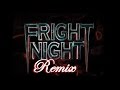 FRIGHT NIGHT (THE REMAKE REMIX) - J. Geils Band