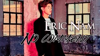 Eric Nam - No comment [Sub. Español | Han | Rom]