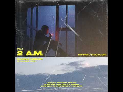 (free) loop kit/sample pack 2022 (oz/drake/miksu/nami/kanye etc.) | 2 A.M. vol.1 (prod.Tambusic)