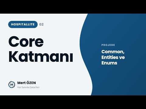 HospitalLite (HMS): Core Katmanı Temel Sınıflar (Common, Entities, Enums)