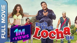 Kuch Kuch Locha Hai | Sunny Leone | Ram Kapoor | Evelyn Sharma | Superhit Hindi Comedy Movie
