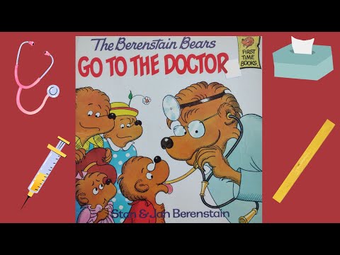 The Berenstain Bears go to the Doctor by Stan and Jan Berenstain READ ALOUD