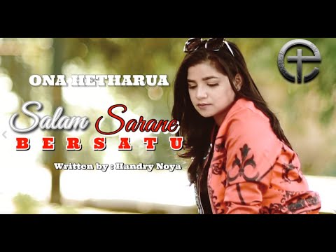 ONA HETHARUA - SALAM SARANE BERSATU (OFFICIAL MUSIC VIDEO)