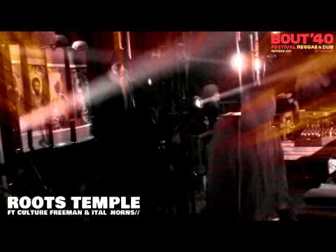 Bout'40 Fest #9 - Roots Temple - Chazbo feat. Culture Freeman ②