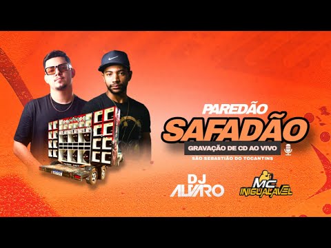 CD AO VIVO PAREDÃO SAFADÃO - DJ ÁLVARO E MC INIGUALÁVEL 2025