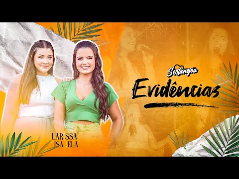 Larissa e Isabela - Evidências (DVD Sertanejou)