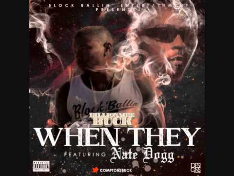 Compton's Buck - When They (feat. Nate Dogg)