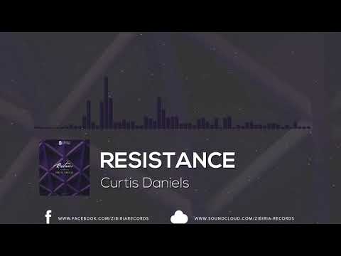 Curtis Daniels - Resistance [Official Music]