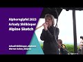 Alphorngipfel 2023 - Arkady Shilkloper - Alpine Sketch